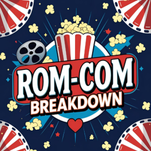 Group logo of Rom-Com Breakdown